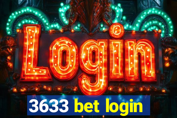 3633 bet login